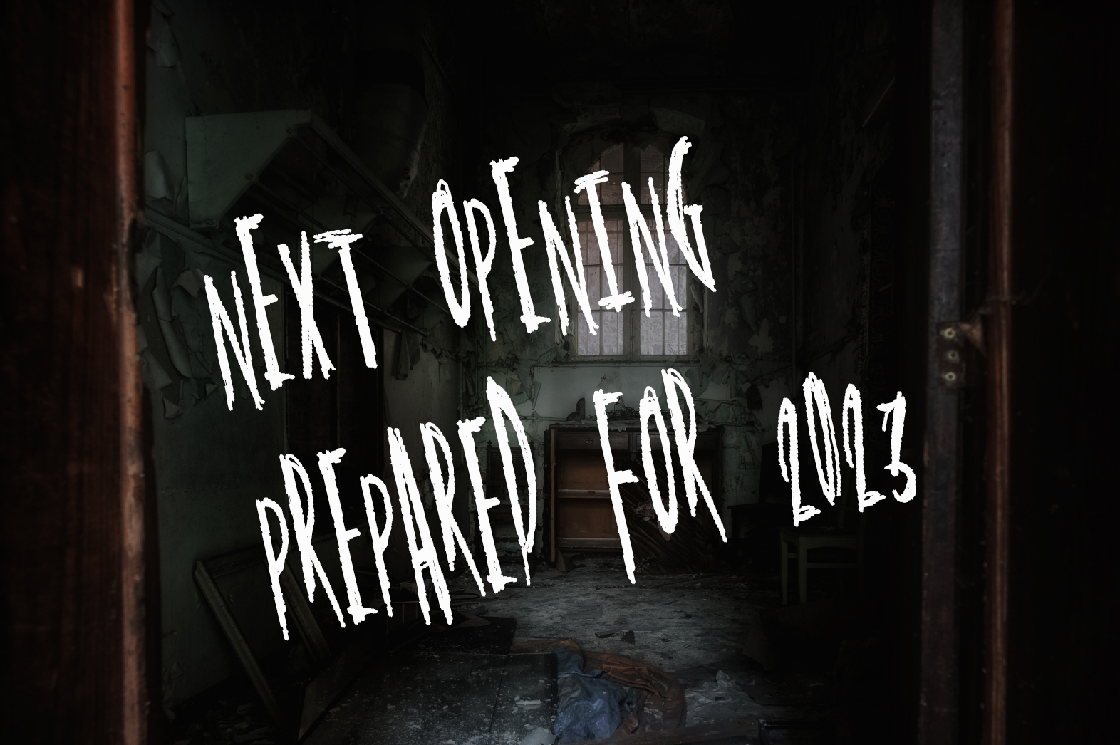 Next opening prepared for 2023